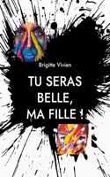 Tu seras Belle, ma fille