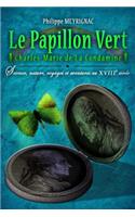 Le Papillon Vert