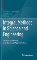 Integral Methods in Science and Engineering