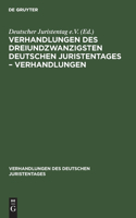 Verhandlungen Des Dreiundzwanzigsten Deutschen Juristentages - Verhandlungen