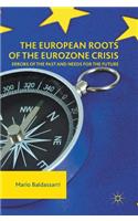 European Roots of the Eurozone Crisis
