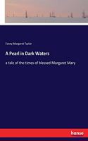 Pearl in Dark Waters