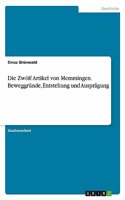 Die Zwölf Artikel von Memmingen. Beweggründe, Entstehung und Ausprägung