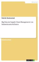 Big Data im Supply-Chain-Management von Industrieunternehmen