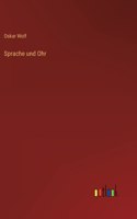 Sprache und Ohr