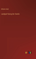 Landgraf Georg der Zweite
