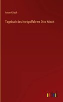 Tagebuch des Nordpolfahrers Otto Krisch