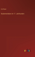 Studentenleben im 17. Jahrhundert