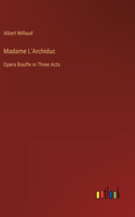 Madame L'Archiduc