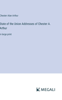 State of the Union Addresses of Chester A. Arthur