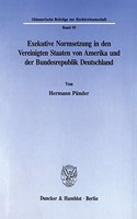 Exekutive Normsetzung in Den Vereinigten Staaten Von Amerika Und Der Bundesrepublik Deutschland. Eine Rechtsvergleichende Untersuchung Des Amerikanischen Rulemaking Und Des Deutschen Verordnungserlasses
