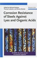 Corrosion Resistance of Steels Against Lyes and Organic Acids