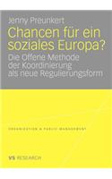Chancen für ein soziales Europa?: Die Offene Methode der Koordinierung als neue Regulierungsform(Organization & Public Management)