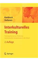 Interkulturelles Training: Trainingsmanual Zur Forderung Interkultureller Kompetenzen in Der Arbeit