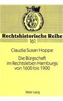 Die Buergschaft im Rechtsleben Hamburgs von 1600 bis 1900