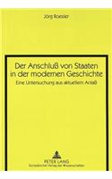Der Anschluß Von Staaten in Der Modernen Geschichte