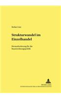 Strukturwandel Im Einzelhandel: Herausforderung Fuer Die Raumordnungspolitik: Herausforderung Fuer Die Raumordnungspolitik(72 Studien Zur Wirtschaftspolitik)