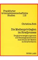 Die Medienprivilegien im Strafprozess
