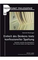 Einheit des Denkens trotz konfessioneller Spaltung