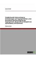 Vergleichende Untersuchung zu Entwicklungen auf Tagungsmärkten unter besonderer Berücksichtigung der Tagungshotels, dargestellt am Beispiel von Deutschland und Frankreich: (German)