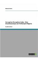 Corruption Perception Index - Eine Ursachenanalyse am Fallbeispiel Nigeria