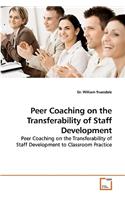 Peer Coaching on the Transferability of Staff Development