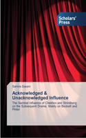 Acknowledged & Unacknowledged Influence