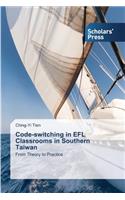 Code-switching in EFL Classrooms in Southern Taiwan