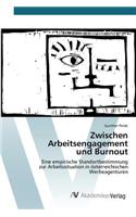 Zwischen Arbeitsengagement und Burnout