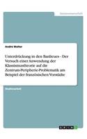 Unterdrückung in den Banlieues - Der Versuch einer Anwendung der Klassismustheorie auf die Zentrum-Peripherie-Problematik am Beispiel der französischen Vorstädte