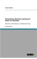 Schwedisches Manifest und Gustav II Adolf von Schweden: Absichten und Intentionen im 30-jährigen Krieg(German)
