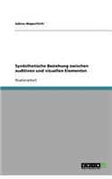 Synästhetische Beziehung zwischen auditiven und visuellen Elementen