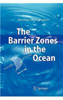 Barrier Zones in the Ocean