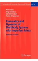 Kinematics and Dynamics of Multibody Systems with Imperfect Joints