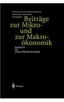 Beiträge Zur Mikro- Und Zur Makroökonomik