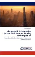 Geographic Information System and Remote Sensing Techniques on