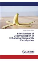 Effectiveness of Decentralization in Enhancing Community Participation