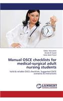 Manual OSCE Checklists for Medical-Surgical Adult Nursing Students