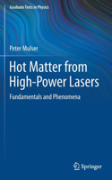 Hot Matter from High-Power Lasers
