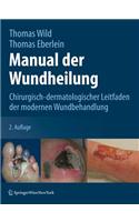 Manual der Wundheilung
