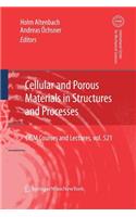 Cellular and Porous Materials in Structures and Processes: (521 CISM International Centre for Mechanical Sciences)