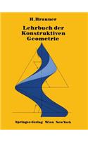 Lehrbuch der Konstruktiven Geometrie