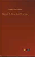 Donald McElroy, Scotch Irishman