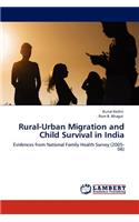 Rural-Urban Migration and Child Survival in India
