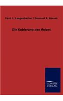 Die Kubierung des Holzes