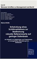Entwicklung eines Schätzverfahrens zur Bestimmung robuster Referenzwerte auf geringer Datenbasis unbekannter Güte