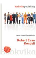 Robert Evan Kendell