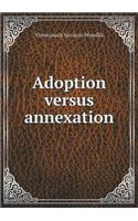 Adoption versus annexation