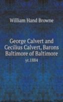 George Calvert and Cecilius Calvert, Barons Baltimore of Baltimore
