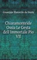 Chiaramonteide Ossia Le Gesta dell'Immortale Pio VII